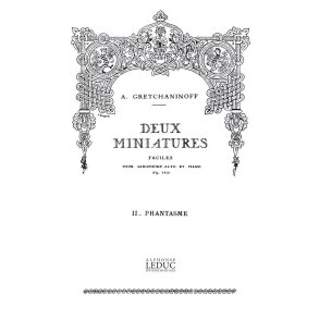 Aleksandr Tikhonovich Gretchaninov: Suite miniature Op.145, No.9: Phantasme (Saxophone-Alto & Piano)