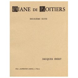 Jacques Ibert: Diane de Poitiers - Suite No.2 (Orchestra)