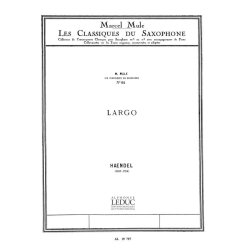 Georg Friedrich Handel: Largo c&eacute;l&egrave;bre (Classiques No.62) (Saxophone-Alto & Piano)