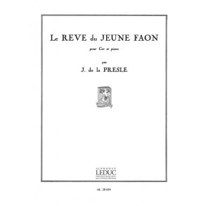 Jacques de la Presle: Le Rêve du jeune Faon (Horn & Piano)