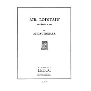 Marcel Dautremer: Air lointain (Oboe & Piano)