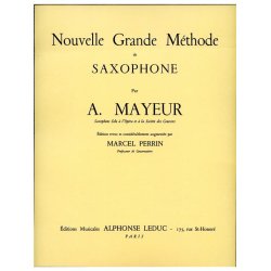 A. Mayeur: Nouvelle Grande M&eacute;thode de Saxophone (Saxophone solo)