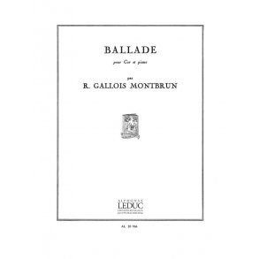 Raymond Gallois-Montbrun: Ballade (Horn & Piano)