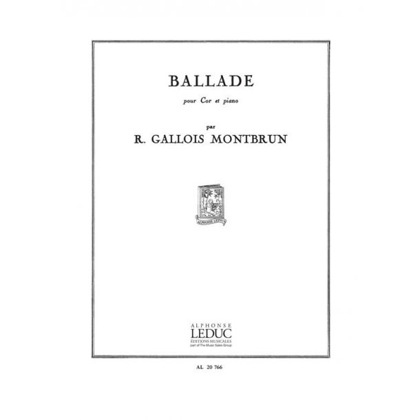 Raymond Gallois-Montbrun: Ballade (Horn & Piano)