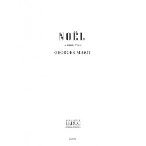 Georges Migot: Noël (3-Part Chorus) (Choral-Mixed a cappella)