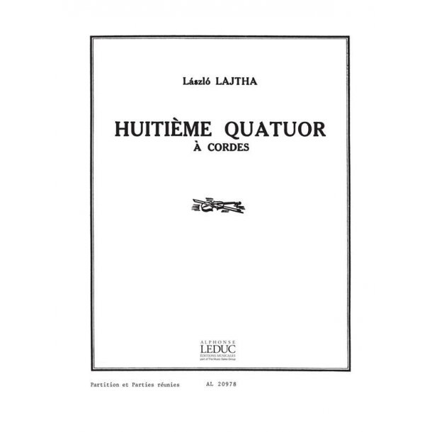 Laszlo Lajtha: Quatuor &agrave; Cordes No.8, Op.53 (Quartet-Strings)
