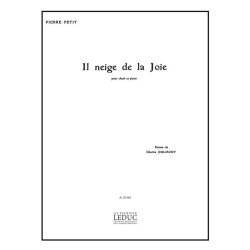 Pierre Petit: Il Neige de la Joie (mezzo/bar) (Voice & Piano)