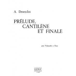 Alfred Désenclos: Prélude, Cantilène et Final (Cello & Piano)