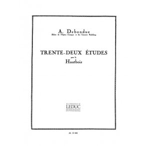Albert Debondue: Trente-Deux Etudes Pour Le Hautbois