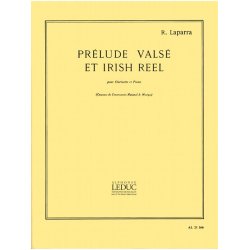 Raoul Laparra: Pr&eacute;lude vals&eacute; et Irish Reel (Clarinet & Piano)