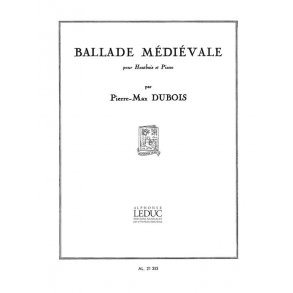 Pierre Max Dubois: Ballade médiévale (Oboe & Piano)