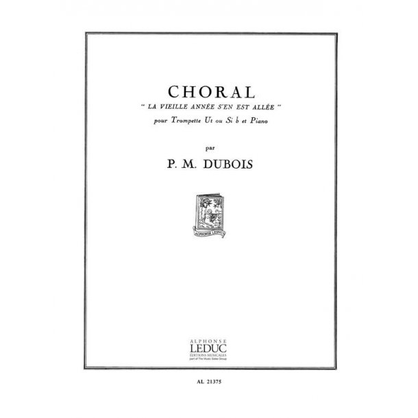 Pierre Max Dubois: Choral: La Vieille Ann&eacute;e s'en est all&eacute;e (Trumpet & Piano)