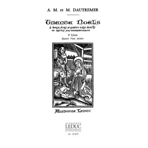 Marcel Dautremer: 30 Noëls anciens Vol.3 (Choral-Unison a cappella)