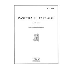 Fran&ccedil;ois Julien Brun: Pastorale d'Arcadie (Flute & Piano)
