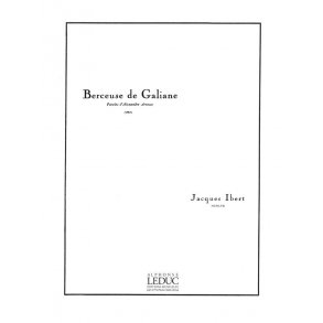 Jacques Ibert: Berceuse de Galiane (med) (Voice & Piano)