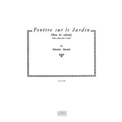 Bohuslav Martinu: Fen&ecirc;tre sur le Jardin H270 (Piano solo)