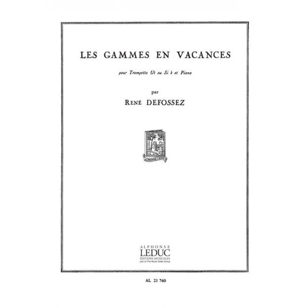 Ren&eacute; Defossez: Les Gammes en Vacances (Trumpet & Piano)