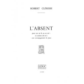 Robert Clérisse: L'Absent (Horn & Piano)