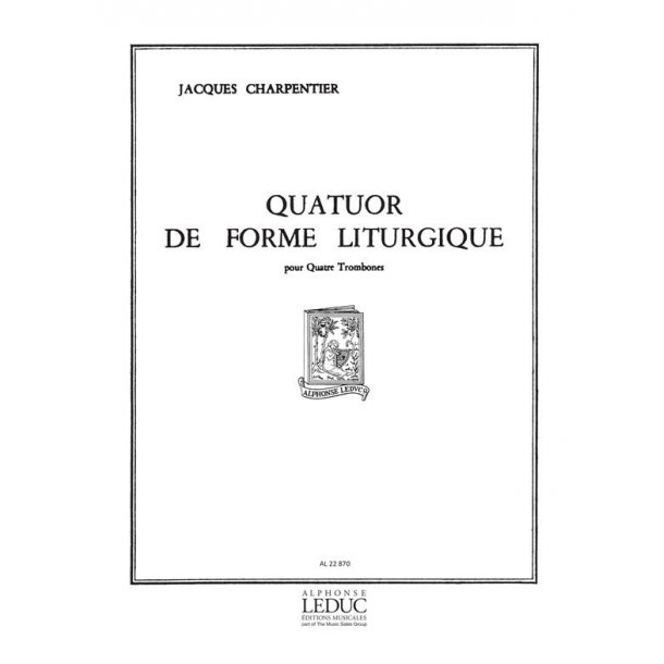 Jacques Charpentier: Quatuor de Forme liturgique (Trombones 4)