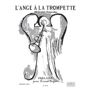 Jacques Charpentier: L'Ange A la Trompette (Organ)