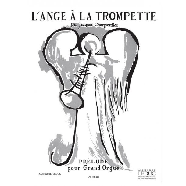 Jacques Charpentier: L'Ange A la Trompette (Organ)