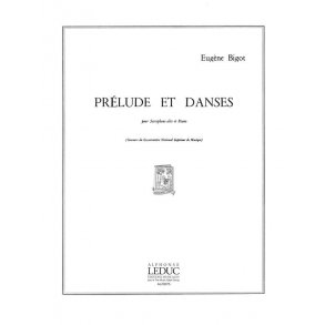 Eugène Bigot: Prélude et Danses (Saxophone-Alto & Piano)