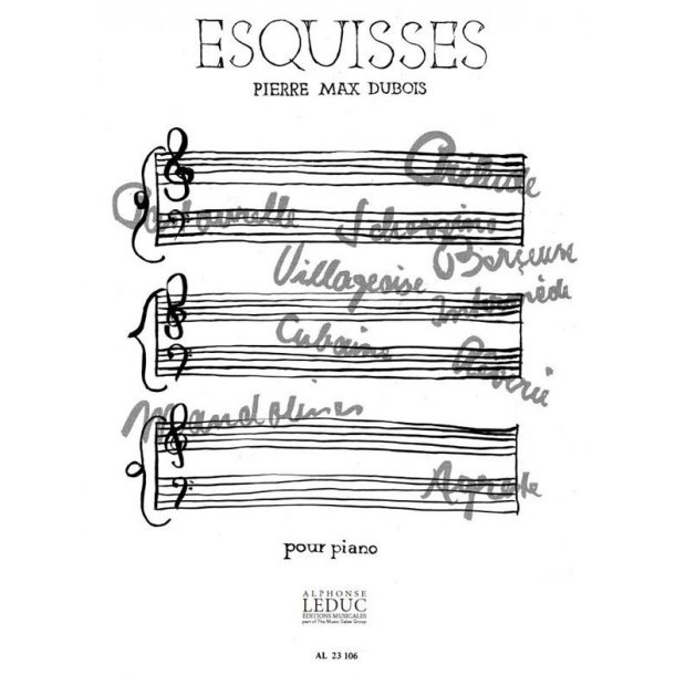 Pierre Max Dubois: Esquisses, 10 Pi&egrave;ces (Piano solo)