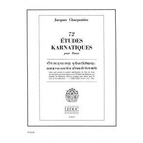 Jacques Charpentier: 72 Etudes karnatiques - 4e Cycle (Piano solo)