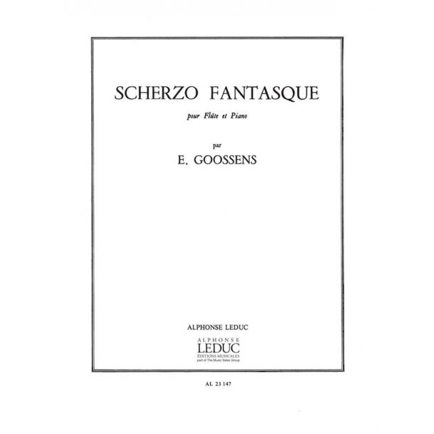 Eug&egrave;ne Goossens: Scherzo fantastique (Flute & Piano)