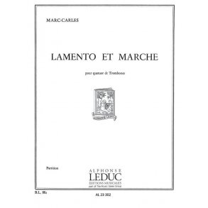 Marc Carles: Lamento et Marche (Trombones 4)