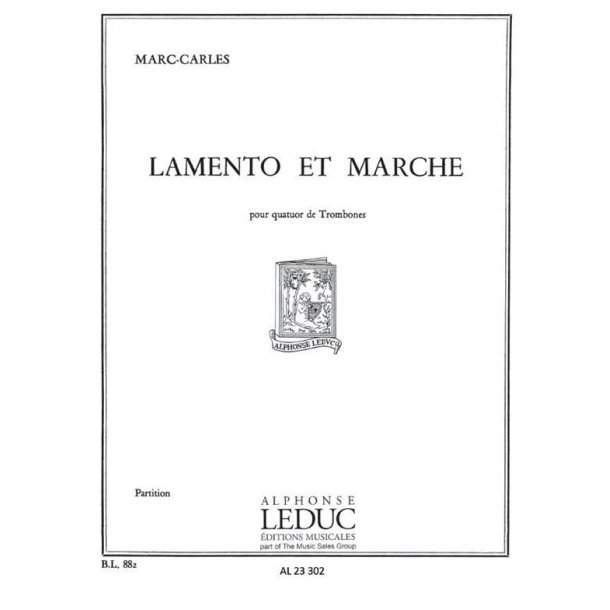 Marc Carles: Lamento et Marche (Trombones 4)
