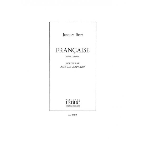 Jacques Ibert: Fran&ccedil;aise (Guitar solo)