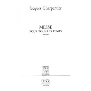 Jacques Charpentier: Messe pour tous les Temps (Organ)