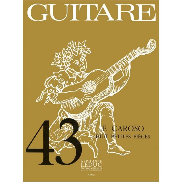 Marco Fabrizio Caroso: 8 Petites Pi&egrave;ces (coll. Guitare No.43) (Guitar solo)