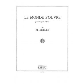 Michel Merlet: Le Monde s'ouvre Op.12 (Trumpet & Piano)