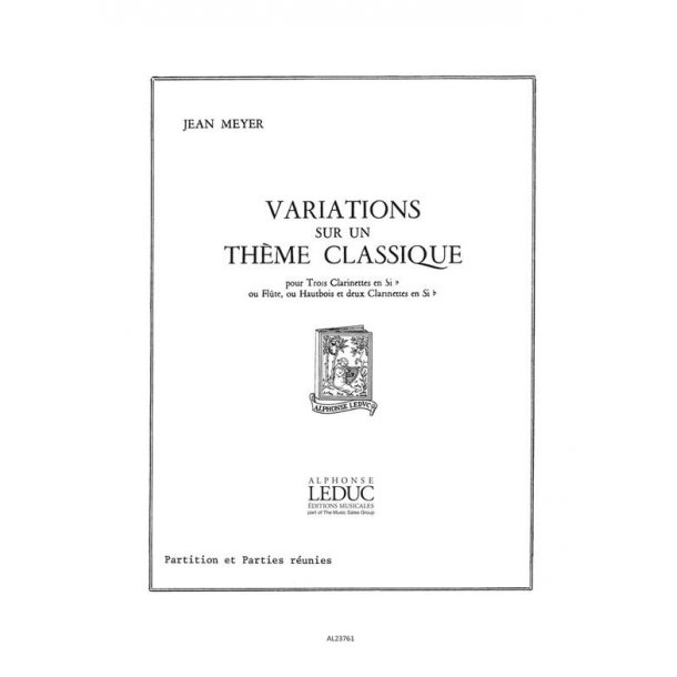 Jean Meyer: Variations sur un Th&egrave;me classique (Clarinets 3)