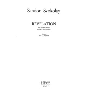Sandor Szokolay: Révélation (Choral-Mixed accompanied)