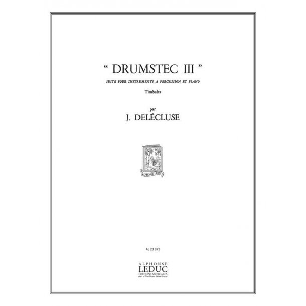 Jacques Del&eacute;cluse: Drumstec III
