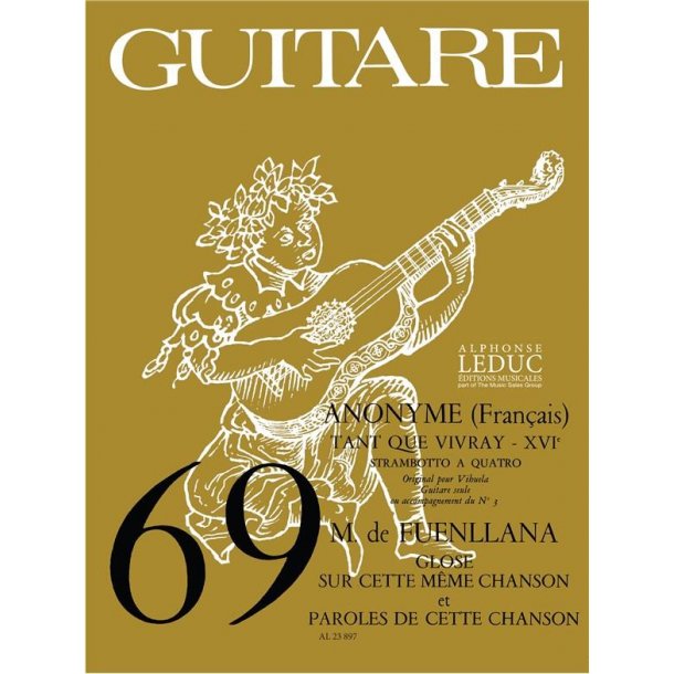 Miguel de Anon.& Fuenllana: Tant que vivray & 2 Pi&egrave;ces (coll. Guitare No.69) (Guitar solo)