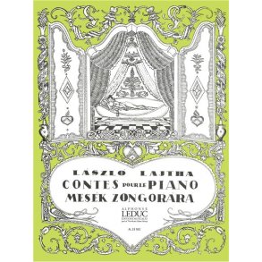 Laszlo Lajtha: Contes pour le Piano (Piano solo)