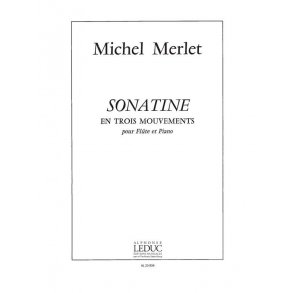 Michel Merlet: Sonatine en 3 Mouvements Op.14 (Flute & Piano)