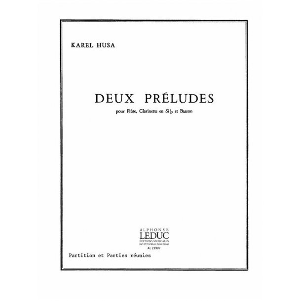 Karel Husa: 2 Pr&eacute;ludes (Trio - Woodwind)