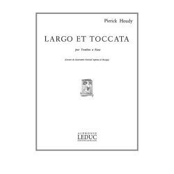 Pierrick Houdy: Largo et Toccata (Trombone & Piano)