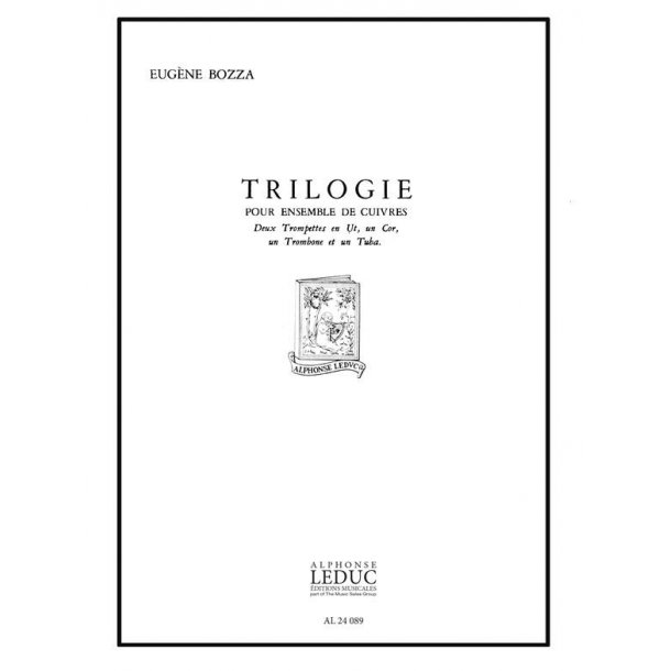 Eug&egrave;ne Bozza: Trilogie (Quintet-Brass)