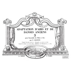 F. Ligistin: Adaptation d'Airs et de Danses anciens Vol.3 (Recorder Ensemble (5 or more))