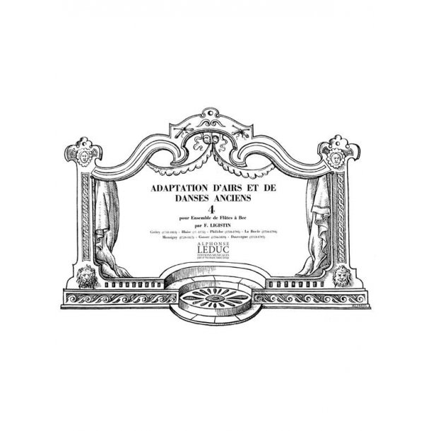 F. Ligistin: Adaptation d'Airs et de Danses anciens Vol.4 (Recorder Ensemble (5 or more))