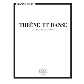 Jeanine Rueff: Thrène et Danse (Ondes Martenot & Piano)