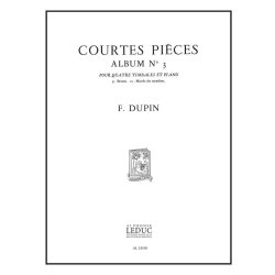 Fran&ccedil;ois Dupin: Courtes Pi&egrave;ces Vol.3 (Percussion(s) & Piano)