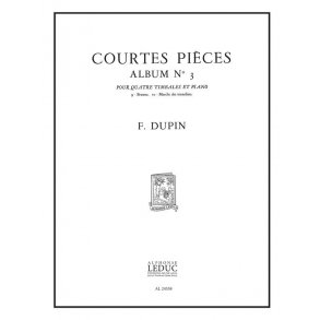 François Dupin: Courtes Pièces Vol.3 (Percussion(s) & Piano)