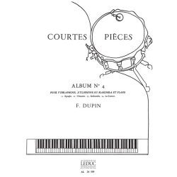 Fran&ccedil;ois Dupin: Courtes Pi&egrave;ces Vol.4 (Percussion(s) & Piano)